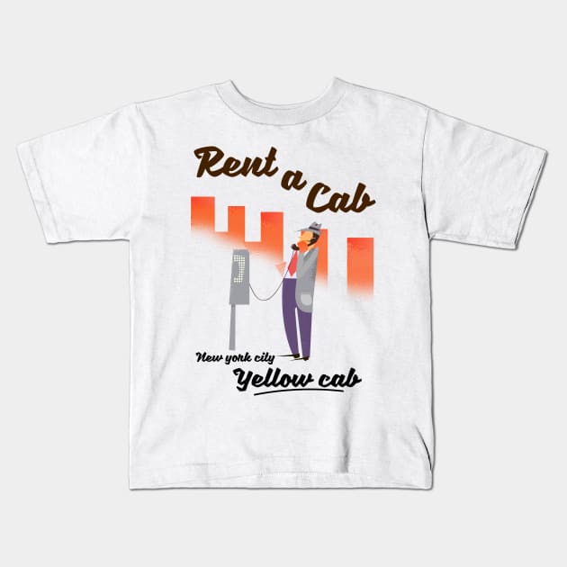 New York Rent a cab vintage poster Kids T-Shirt by nickemporium1